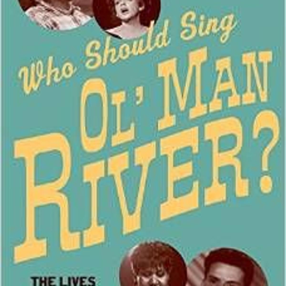 Washington U Professor Gives Insightful History Of Song Ol Man River Book Reviews Stltoday Com