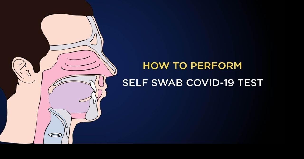 How to Perform Self Swab Test for COVID19