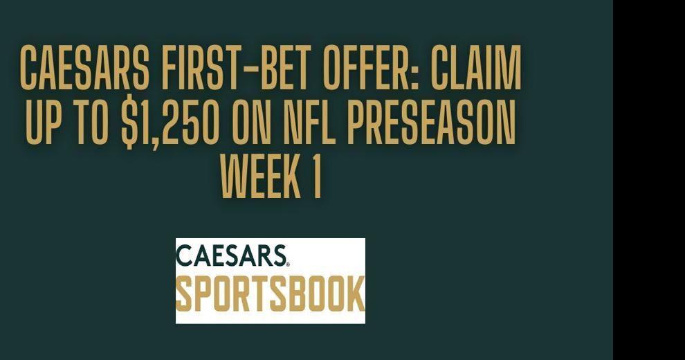 Thursday Night Football: Caesars Sportsbook Promo Code Gains $1,250