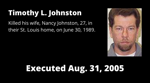 Executed Aug. 31, 2005: Timothy L. Johnston