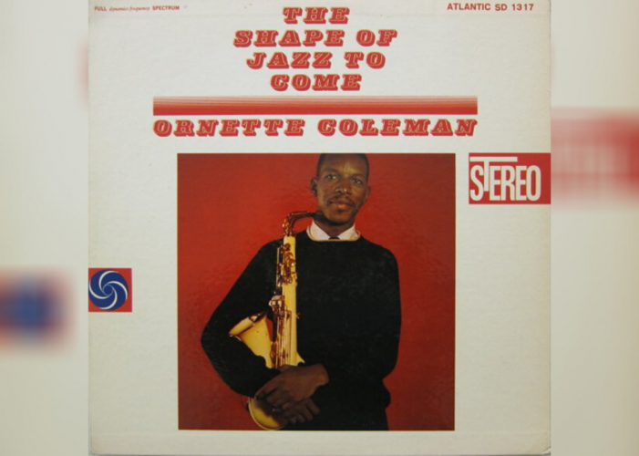 #57. 'The Shape Of Jazz To Come' by Ornette Coleman