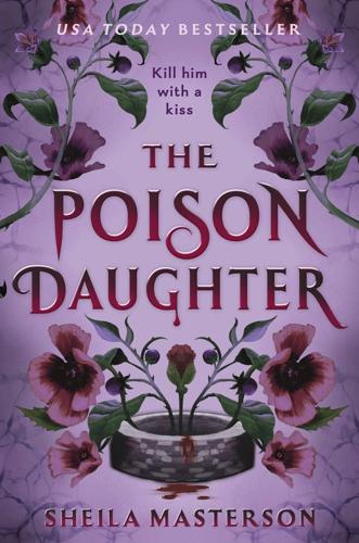 "The Poison Daughter," by Sheila Masterson.