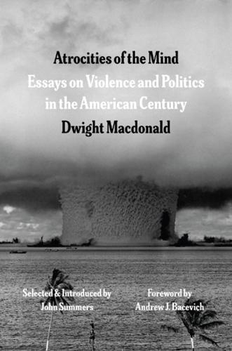 One thing he noticed was violence, and University of Chicago Press just published a collection of his essays on the topic,“ Atrocities of the Mind.” What they show is someone living through terrible times with courage, openness, curiosity and a refusal ...