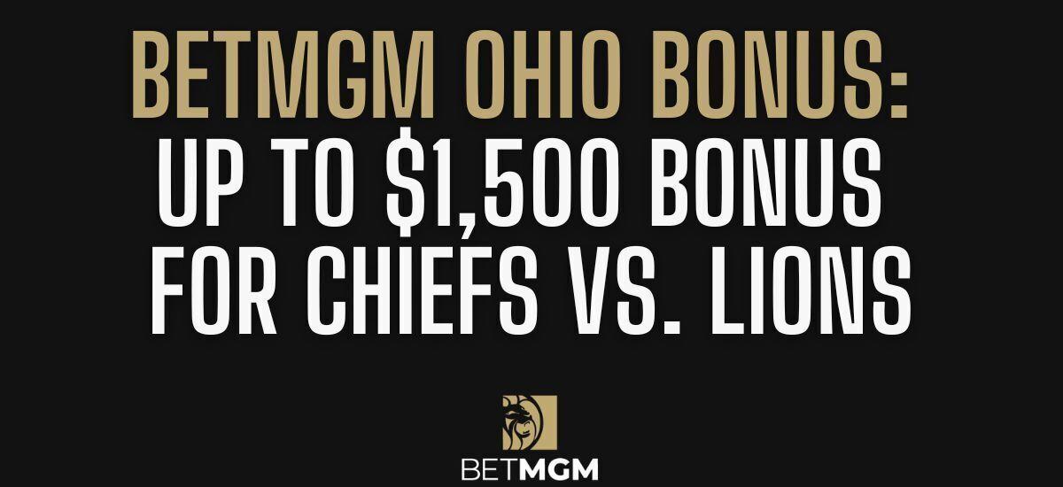 BetMGM Ohio bonus code for TNF: Get $1,500 first-bet bonus