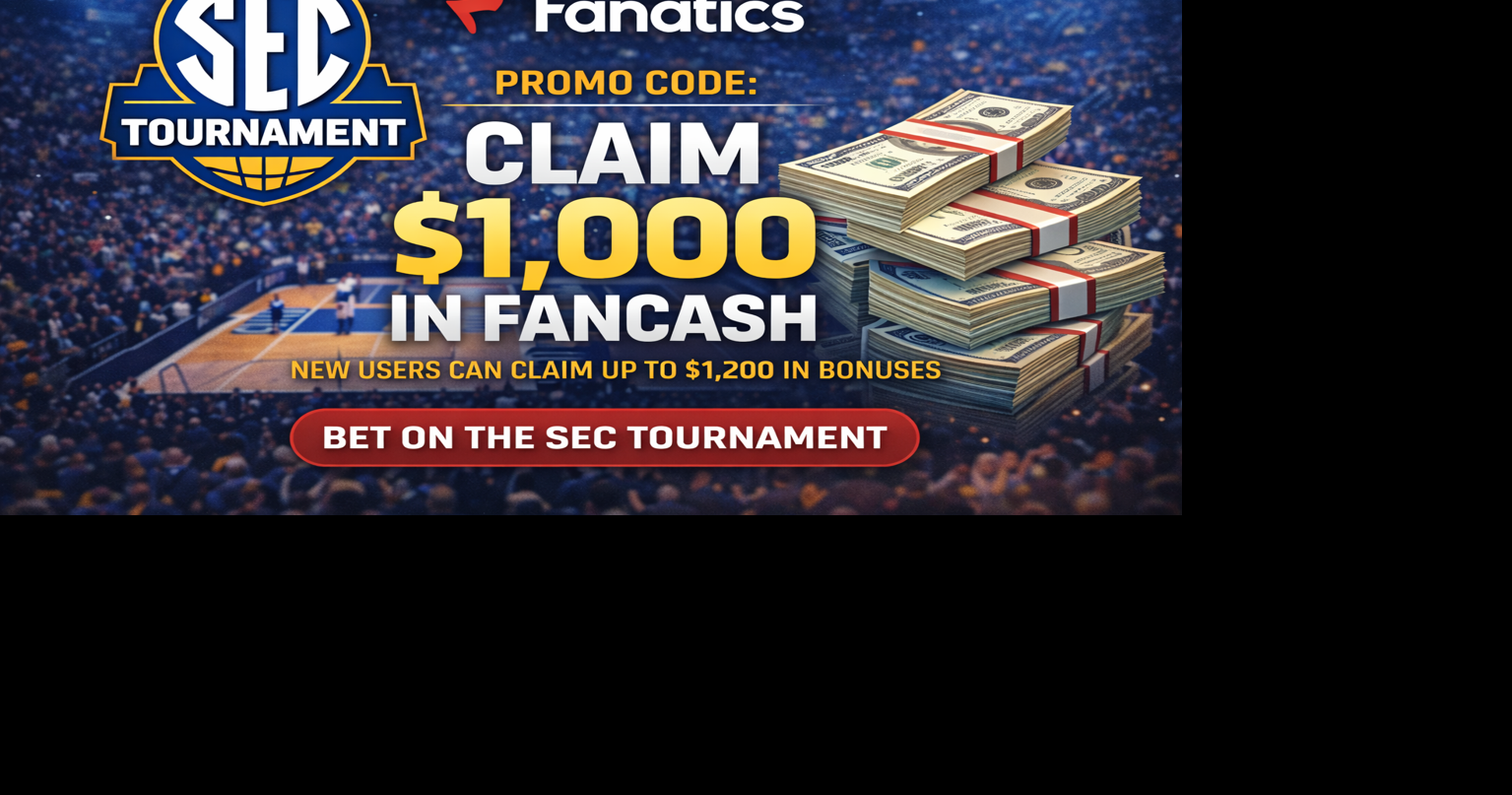 Fanatics Promo Code: Claim $1,000 in FanCash for the SEC Tournament