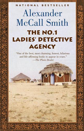 The No. 1 Ladies’ Detective Agency -- Alexander McCall Smith