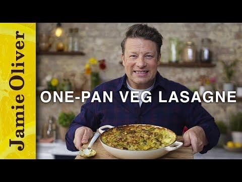 One-Pan Scruffy Veg Lasagne | Jamie Oliver