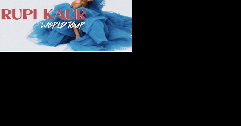 Rupi Kaur to perform at the Straz Center - Vimarsana News
