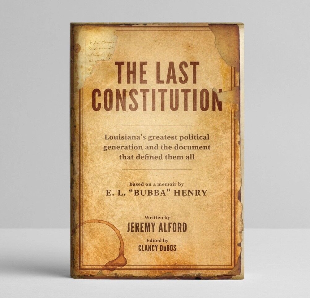 Louisiana Literature: 'The Last Constitution' tells the story of that wild convention in 1973 - Vimarsana News
