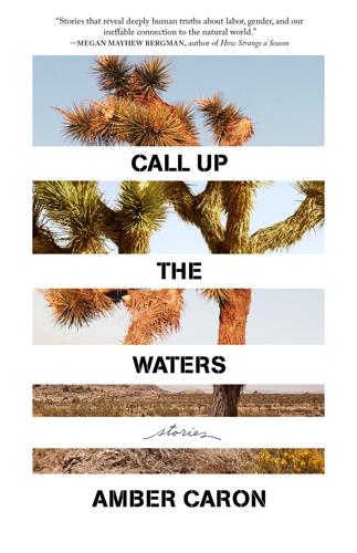 "Call up the Waters" by Amber Caron