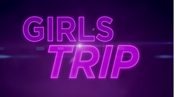 Girls Trip - Official Trailer #2 [HD] 