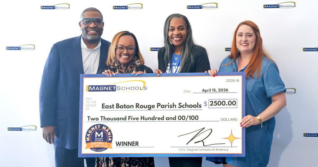Baton Rouge schools named ‘District of the Year’ by national magnet school group