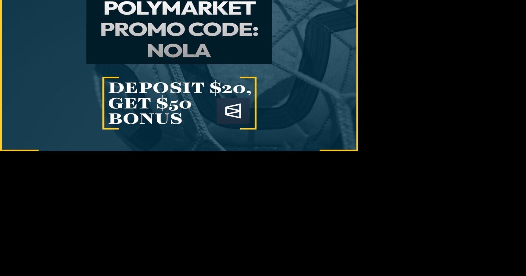 World Cup Polymarket Promo Code NOLA Gets $50 England Bonus