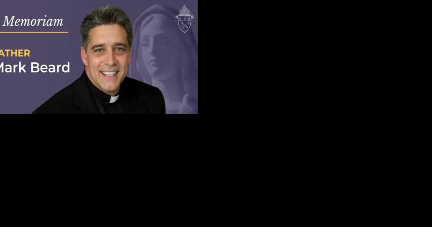 Mark Beard, pastor of St. Helena Catholic Church, dies in car accident, diocese says - Vimarsana News