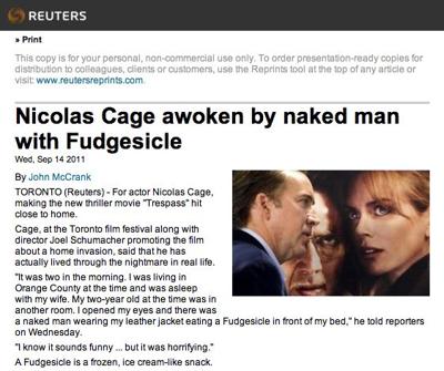 "Nicolas Cage awoken by naked man with Fudgsicle" | The Latest