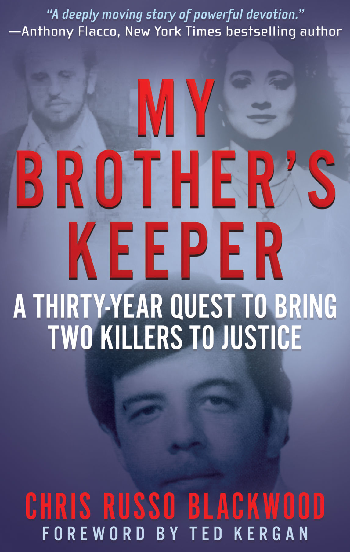 My Brother S Keeper The Story Of How One Man Fought To Bring His Brother S Killers To Justice Entertainment Life Theadvocate Com