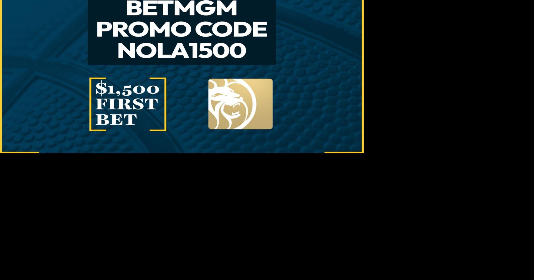 BetMGM Promo Code NOLA1500: Get $1,500 Bonus for NBA Friday