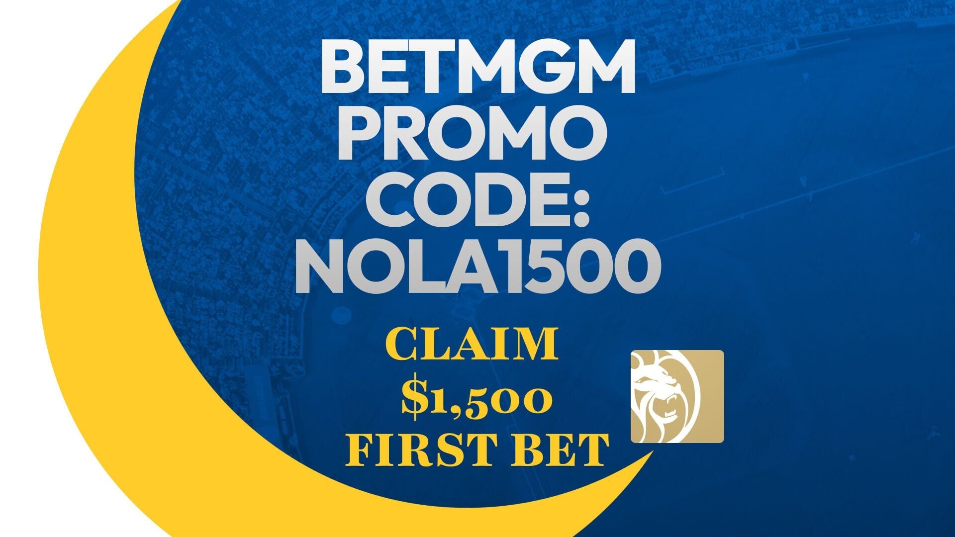 BetMGM Promo Code NOLA1500: Start With $1,500 MLB Bet | Betting ...