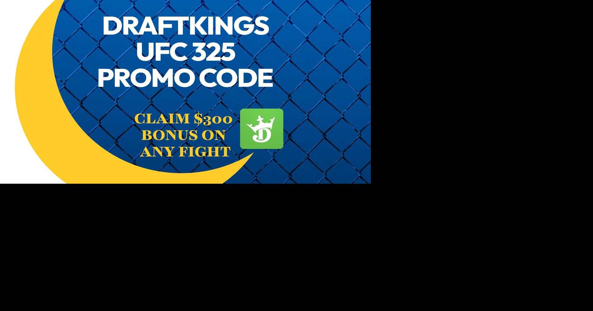 DraftKings UFC 325 Promo Code: Claim $300 Bonus on Any Fight