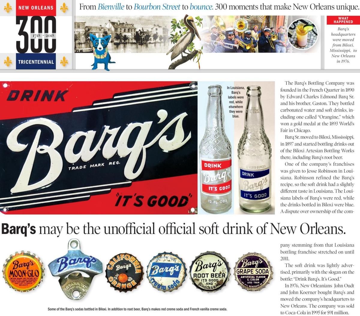 300 unique New Orleans moments Barq's headquarters stationed in city in 1976 Tricentennial