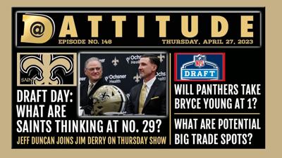 Dattitude Podcast (Ep. 148): Jeff Duncan talks Saints / NFL Draft