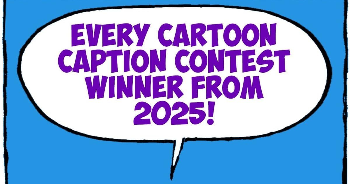 Walt Handelsman: 2025 Cartoon Caption Contest winners