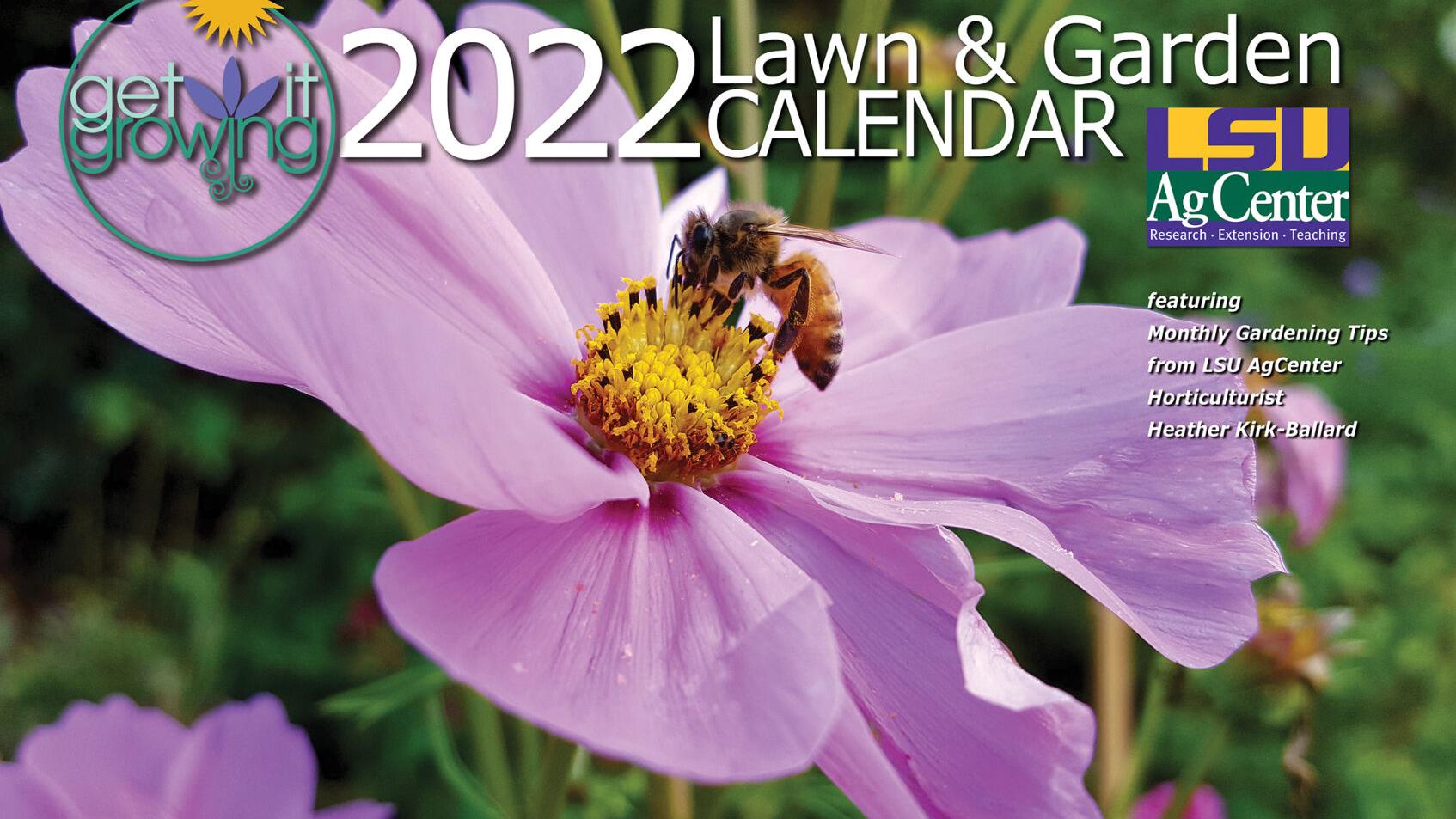 Lsu 2022 Calendar Get It Growing With Lsu Agcenter's Calendar For 2022 | Home/Garden |  Theadvocate.com