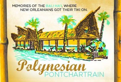 Revisiting Polynesian Restaurant Bali Hai At Pontchartrain