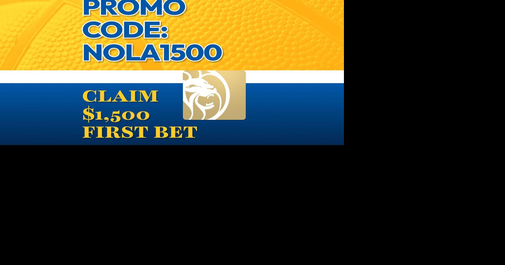 BetMGM Promo Code NOLA1500: Claim $1,500 First Bet on NBA
