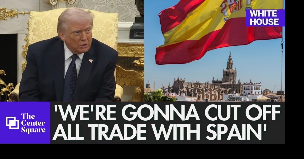 WATCH: Trump threatens to end all trade with Spain