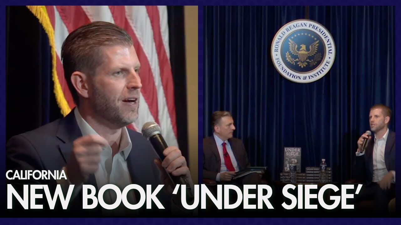 Eric Trump discusses new book ‘Under Siege,’ says family faced relentless  attacks