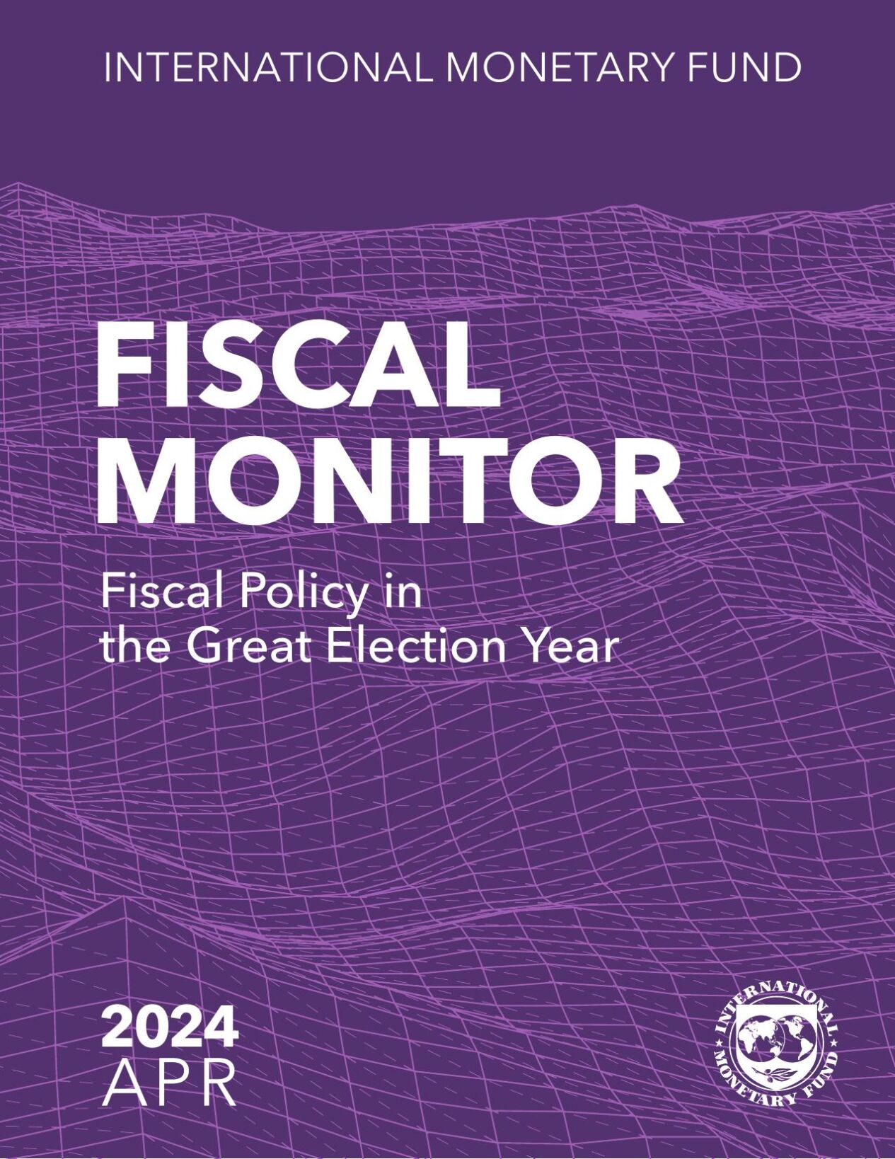 FISCAL MONITOR Fiscal Policy in the Great Election Year
