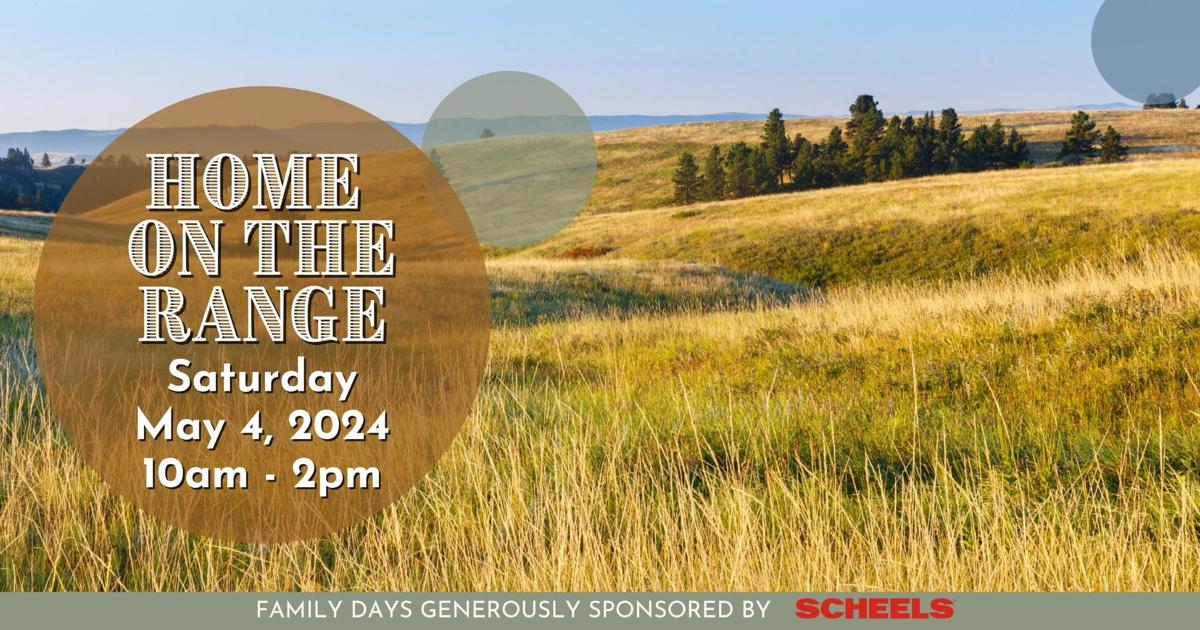 May Wyoming State Museum Family Day theme is „Home on the Range”