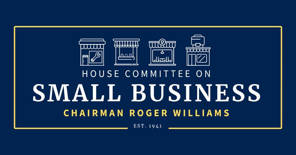 Chairman Williams Introduces Legislation to Promote Small Business