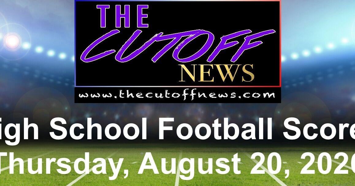High School Football Scores Thru Thursday, August 20, 2026 Aug 21, 2026