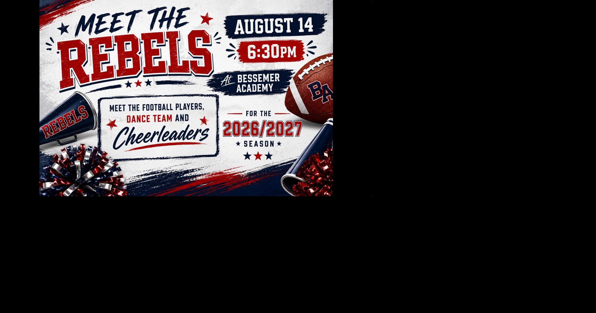 Bessemer Academy to Introduce Rebels at ‘Meet the Rebels' Event Friday, August 14 Aug 13, 2026
