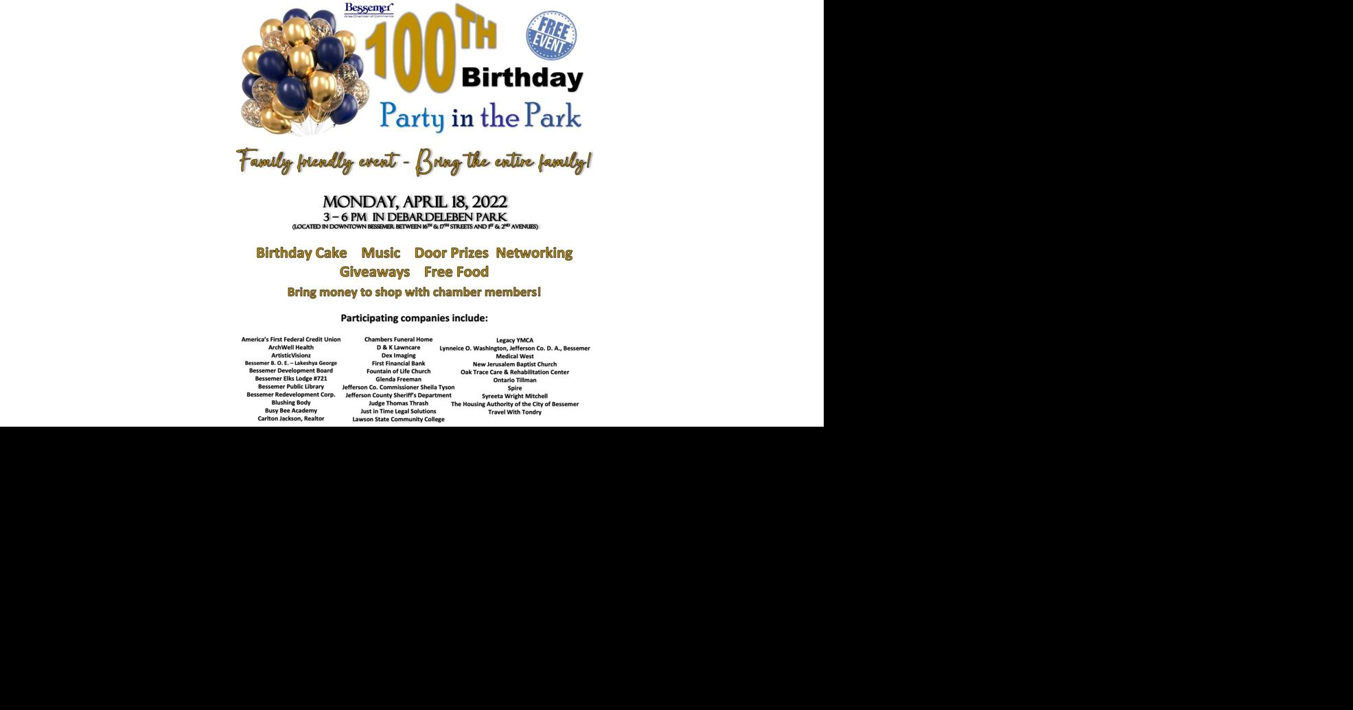The Bessemer Chamber’s 100th Birthday Party in the Park Mon, Apr. 18