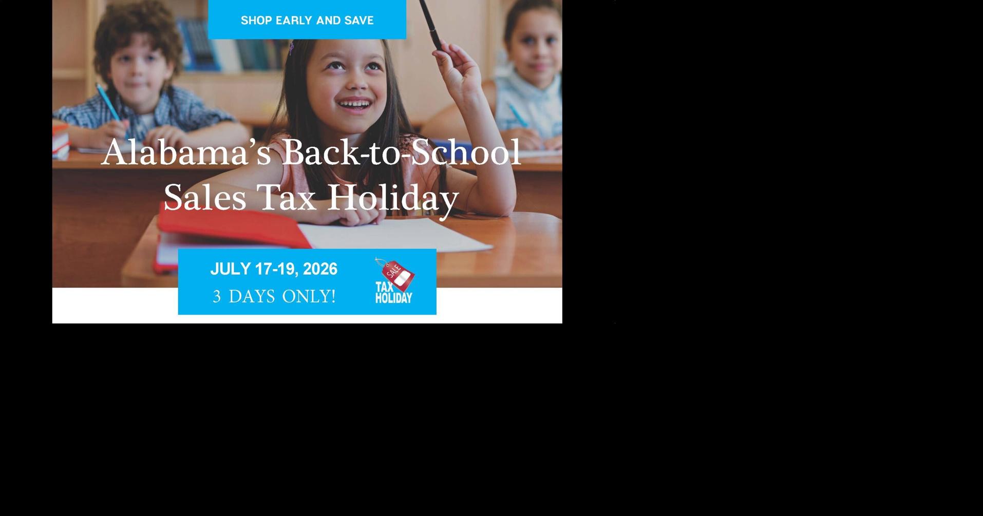 Alabama's Back-to-School Sales Tax Holiday Set for July 17–19, 2026 Jul 7, 2026