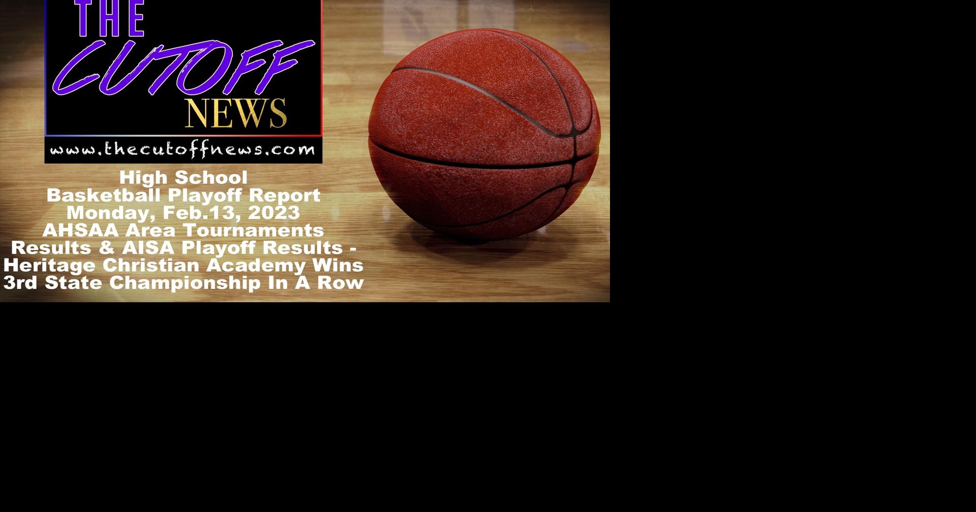 The Cutoff News High School Basketball Playoff Report Mon, Feb.13, 2023