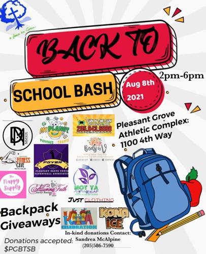 Back To School Bash Sunday August 8th 21 2 Pm Till 6 Pm Pleasant Grove Athletic Complex Pleasant Grove Thecutoffnews Com