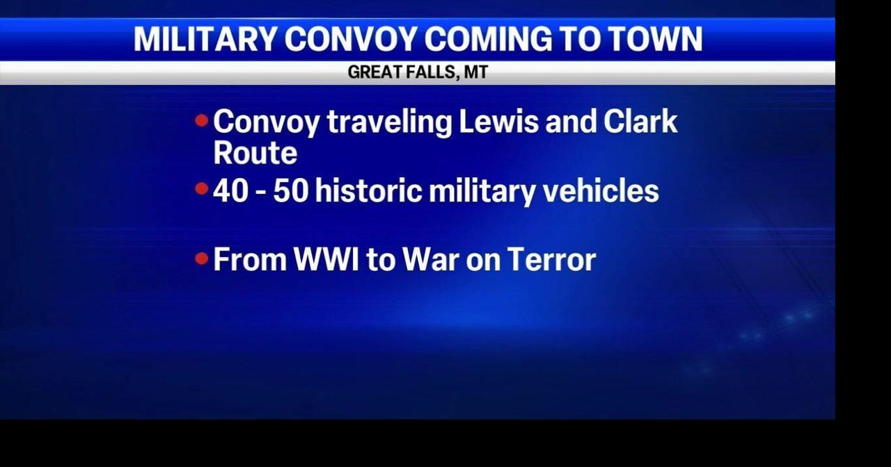 Historic military convoy travels expedition route of Lewis & Clark