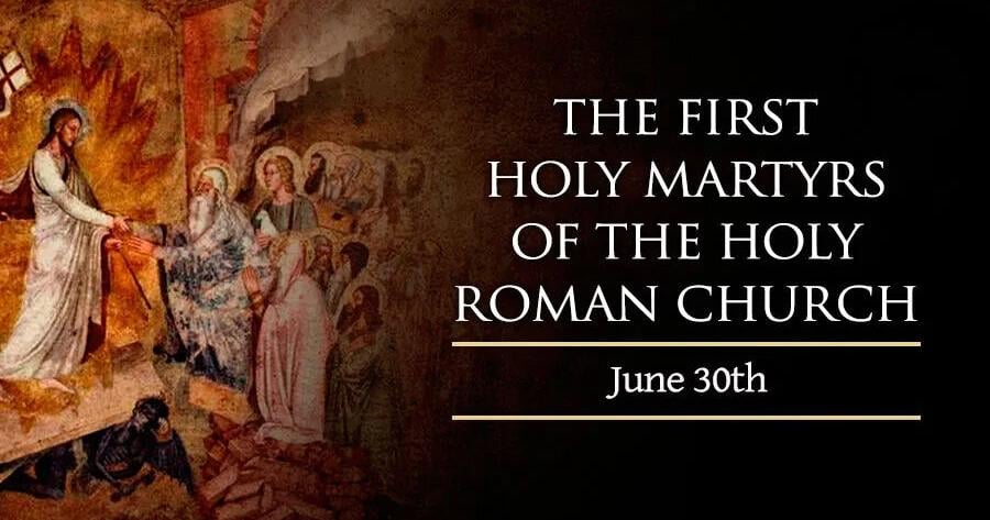 The First Holy Martyrs of the Holy Roman Church