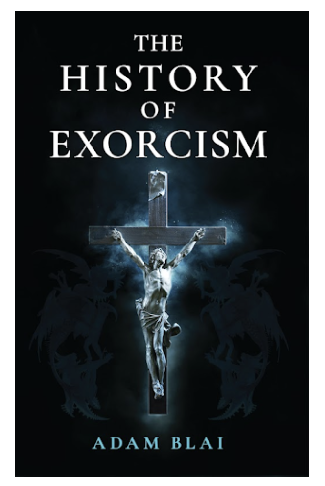 Unique New Book Sheds Light On Exorcism ‘from Ancient Times To The ...