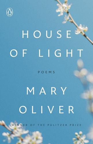 House of Light_Mary Oliver