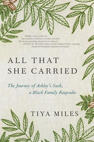All That She Carried_Tiya Miles