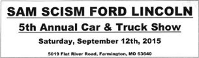 Sam Scism Ford >> 5th Annual Car And Truck Show Sept 12th Sam Scism Ford The Sam Scism Ford >> 5th Annual Car And Truck Show Sept 12th Sam Scism Ford The