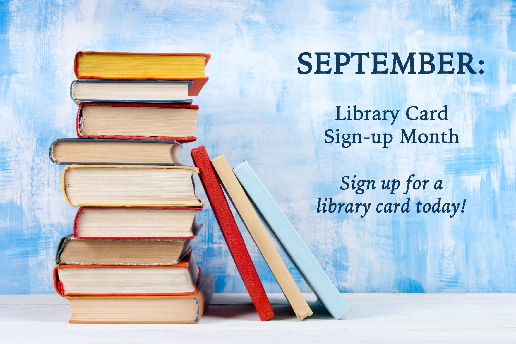 September is Library Card Signup Month Life