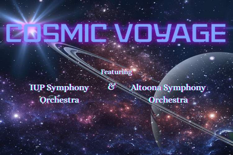 Musical Exploration A musical exploration of space: IUP Symphony Orchestra's Cosmic Voyage ...