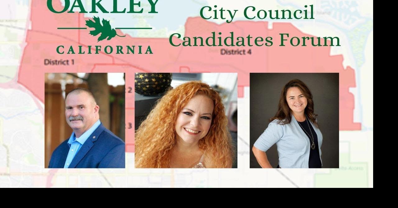 Oakley City Council Candidates Forum Oakley