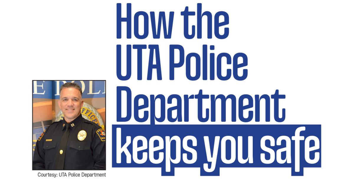 How the UTA Police Department keeps you safe | 2023 Student Resource ...